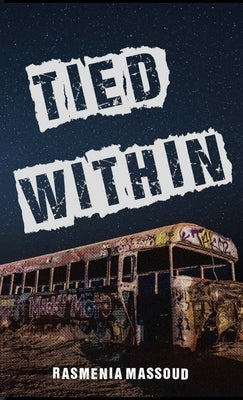 Tied Within by Massoud, Rasmenia