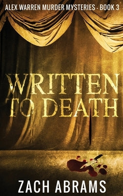 Written To Death by Abrams, Zach