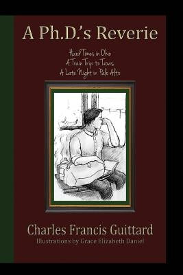 A Ph.D.'s Reverie by Guittard, Charles Francis