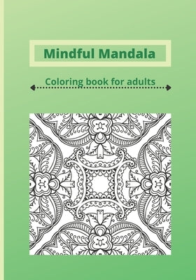 Mindfull Mandala: With inspiring quotes by Rijlaarsdam, Jolande