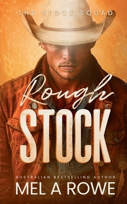 Rough Stock by Rowe, Mel A.