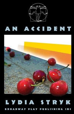 An Accident by Stryk, Lydia