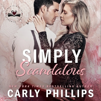 Simply Scandalous by Phillips, Carly