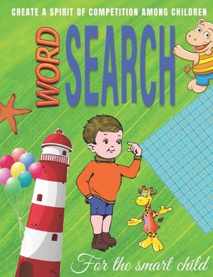 word search For the smart child: Word Search Puzzles for Kids ages 6 to 8, kids activities books by Missa, Virila