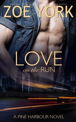 Love on the Run by York, Zoe