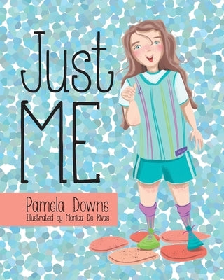 Just Me by Downs, Pamela