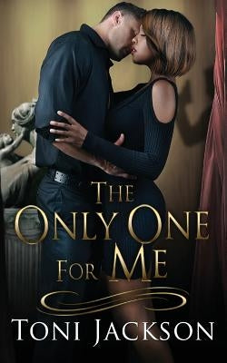 The Only One for Me by Jackson, Toni