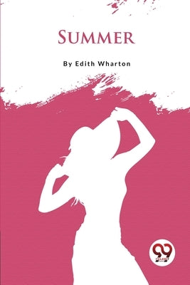 Summer by Wharton, Edith
