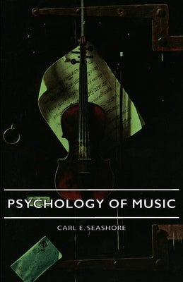 Psychology of Music by Seashore, Carl E.