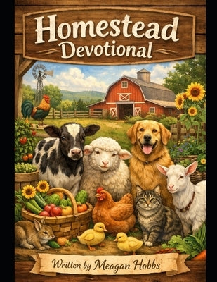Homestead Devotional by Hobbs, Meagan