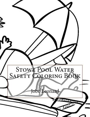 Stowe Pool Water Safety Coloring Book by Leonard, Jobe