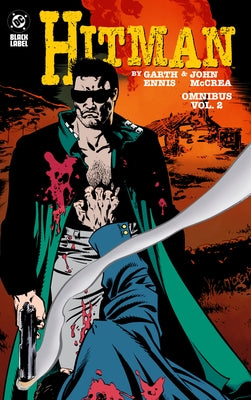 Hitman by Garth Ennis and John McCrea Omnibus Vol. 2 by Ennis, Garth
