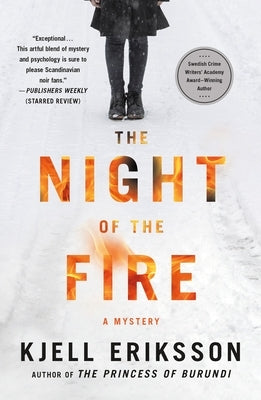 The Night of the Fire: A Mystery by Eriksson, Kjell
