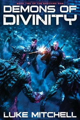 Demons of Divinity: A Dystopian Alien Invasion Adventure by Mitchell, Luke