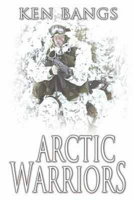 Arctic Warriors by Black Rose Texas, Dave King