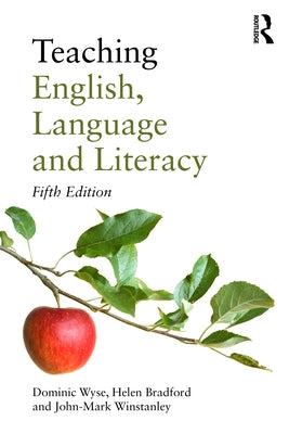 Teaching English, Language and Literacy by Wyse, Dominic