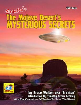 The Mojave Desert's Mysterious Secrets by The Planet, Committee of Twelve to Save