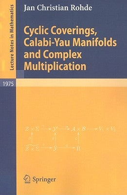 Cyclic Coverings, Calabi-Yau Manifolds and Complex Multiplication by Rohde, Christian