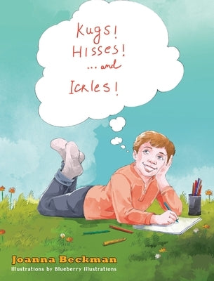 Kugs, Hisses and Ickles! by Beckman, Joanna