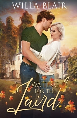 Waiting for the Laird by Blair, Willa