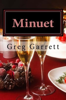 Minuet: A Christmas Novella by Garrett, Greg