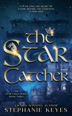 The Star Catcher by Keyes, Stephanie