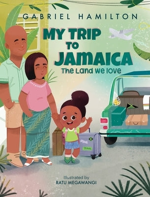 My Trip to Jamaica by Hamilton, Gabriel