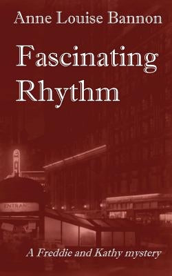 Fascinating Rhythm by Bannon, Anne Louise