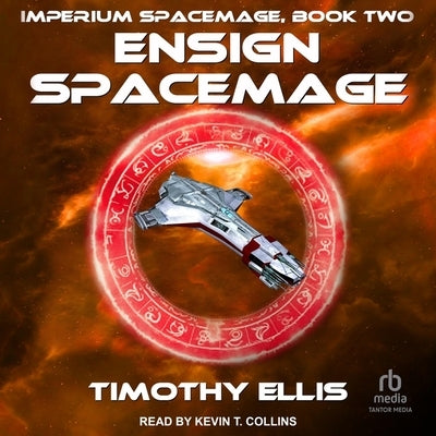 Ensign Spacemage by Ellis, Timothy