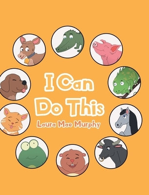 I Can Do This by Murphy, Laura Mae