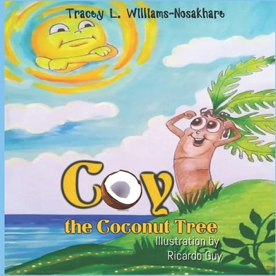Coy the Coconut Tree by Campbell, Christopher