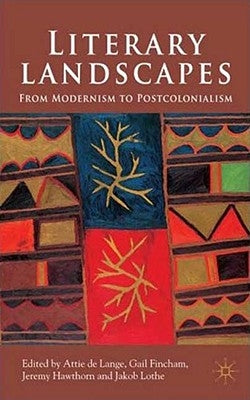 Literary Landscapes: From Modernism to Postcolonialism by Loparo, Kenneth A.