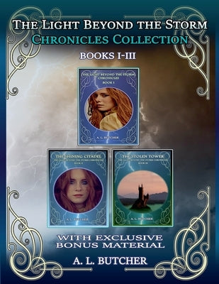 The Light Beyond the Storm Chronicles Collection by Butcher, A. L.
