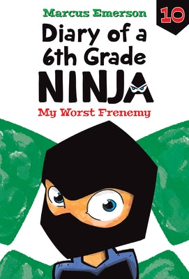 My Worst Frenemy: #10 by Emerson, Marcus