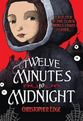 Twelve Minutes to Midnight: Volume 1 by Edge, Christopher