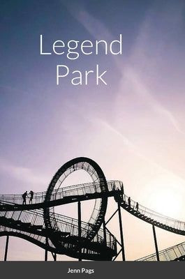 Legend Park by Pags, Jenn