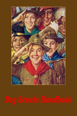 Boy Scouts Handbook by Of America, Boy Scouts