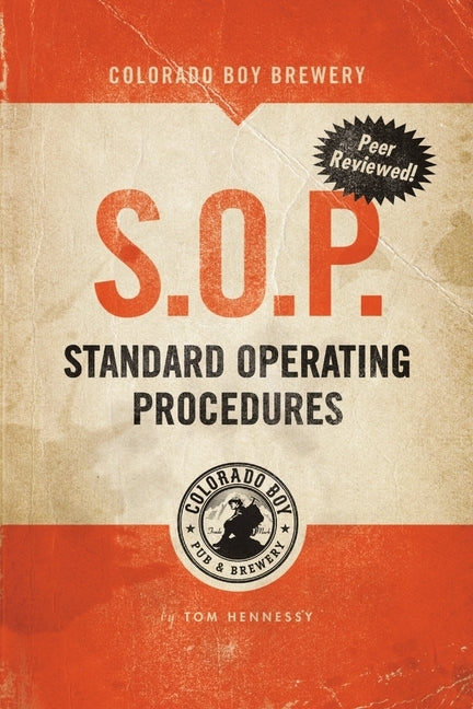 Colorado Boy Brewery SOP by Hennessy, Tom