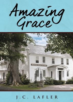 Amazing Grace by Lafler, J. C.