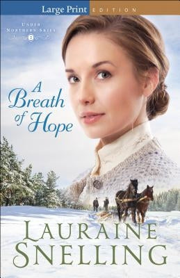 A Breath of Hope by Snelling, Lauraine