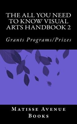 The All You Need To Know Visual Arts Handbook 2 by Books, Matisse Avenue