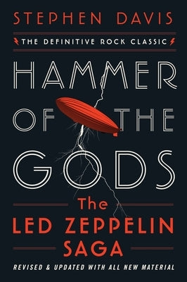 Hammer of the Gods: The Led Zeppelin Saga by Davis, Stephen