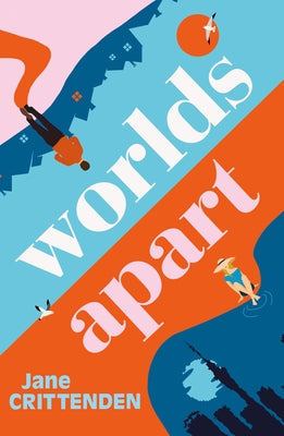 Worlds Apart by Crittenden, Jane