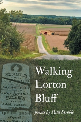 Walking Lorton Bluff by Stroble, Paul