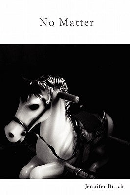 No Matter by Burch, Jennifer