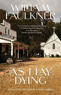 As I Lay Dying (Warbler Classics Annotated Edition) by Faulkner, William