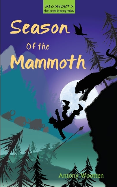 Season of the Mammoth by Wootten, Antony