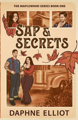 Sap & Secrets by Elliot, Daphne
