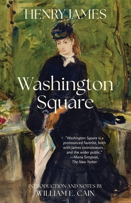 Washington Square (Warbler Classics Annotated Edition) by James, Henry