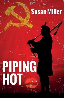 Piping Hot by Miller, Susan